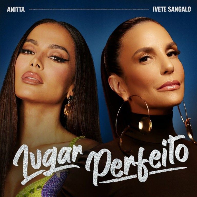 Anitta feat Ivete Sangalo – Lugar Perfeito