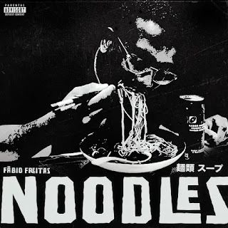 Fábio Freitas  – Noodles (Ep)