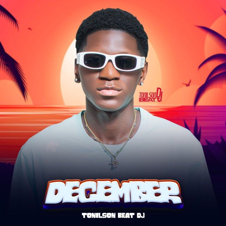 Tonilson Beat Dj – December 