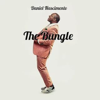 Daniel Nascimento – The Bungle 